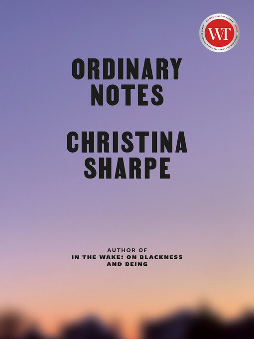 Title details for Ordinary Notes by Christina Sharpe - Available